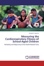 Measuring the Cardiorespiratory Fitness of School-Aged Children