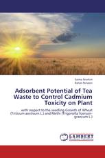 Adsorbent Potential of Tea Waste to Control Cadmium Toxicity on Plant