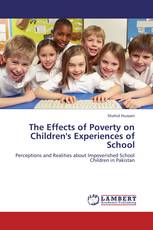 The Effects of Poverty on Children's Experiences of School