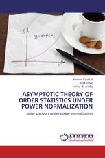 ASYMPTOTIC THEORY OF ORDER STATISTICS UNDER POWER NORMALIZATION