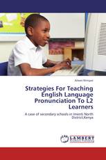 Strategies For Teaching English Language Pronunciation To L2 Learners