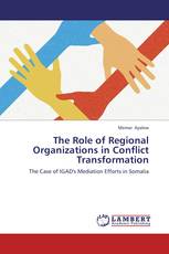 The Role of Regional Organizations in Conflict Transformation