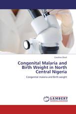 Congenital Malaria and Birth Weight in North Central Nigeria