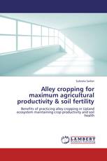Alley cropping for maximum agricultural productivity & soil fertility