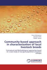 Community-based approach in characterization of local livestock breeds
