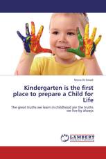 Kindergarten is the first place to prepare a Child for Life