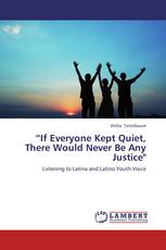 “If Everyone Kept Quiet, There Would Never Be Any Justice"