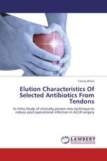 Elution Characteristics Of Selected Antibiotics From Tendons