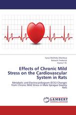 Effects of Chronic Mild Stress on the Cardiovascular System in Rats