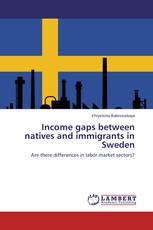 Income gaps between natives and immigrants in Sweden