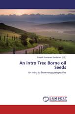 An intro Tree Borne oil Seeds