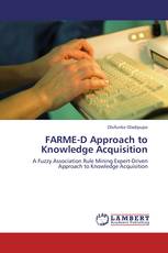 FARME-D Approach to Knowledge Acquisition