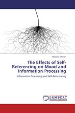 The Effects of Self-Referencing on Mood and Information Processing