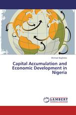 Capital Accumulation and Economic Development in Nigeria