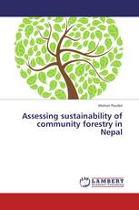 Assessing sustainability of community forestry  in Nepal