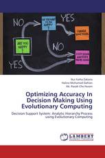 Optimizing Accuracy In Decision Making Using Evolutionary Computing