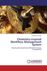 Chemistry-inspired Workflow Management System