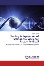 Cloning & Expression of Salmonella Virulence Factors in E.coli