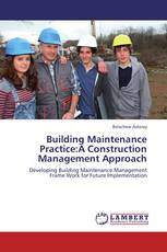 Building Maintenance Practice:A Construction Management Approach