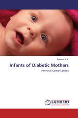 Infants of Diabetic Mothers