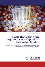 Female Oppression and Aspiration in a Capitalistic Patriarchal Context