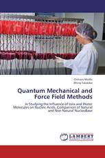 Quantum Mechanical and Force Field Methods