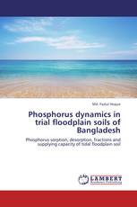 Phosphorus dynamics in trial floodplain soils of Bangladesh