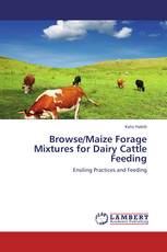 Browse/Maize Forage Mixtures for Dairy Cattle Feeding
