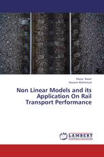 Non Linear Models and its Application On Rail Transport Performance
