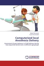 Computerized local Anesthesia Delivery