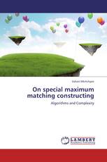 On special maximum matching constructing