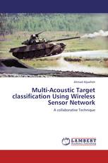 Multi-Acoustic Target classification Using Wireless Sensor Network