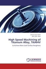 High Speed Machining of Titanium Alloy, Ti6Al4V