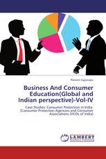 Business And Consumer Education(Global and Indian perspective)-Vol-IV