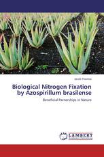Biological Nitrogen Fixation by Azospirillum brasilense