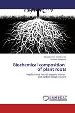 Biochemical composition   of plant roots