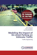 Modeling the Impact of  On-street Parking on  Vehicular Traffic