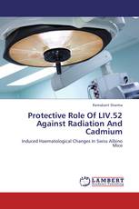 Protective Role Of LIV.52 Against Radiation And Cadmium