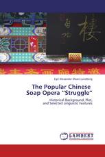 The Popular Chinese   Soap Opera “Struggle”