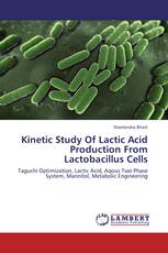 Kinetic Study Of Lactic Acid Production From Lactobacillus Cells
