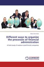 Different ways to organize the processes of financial administration
