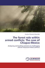 The forest role within armed conflicts:  The case of Chiapas-Mexico