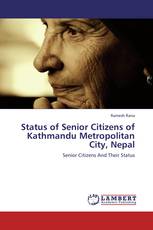 Status of Senior Citizens of Kathmandu Metropolitan City, Nepal