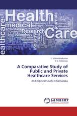 A Comparative Study of Public and Private Healthcare Services