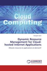 Dynamic Resource Management for Cloud-hosted Internet Applications