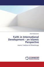 Faith in International Development - an Islamic Perspective