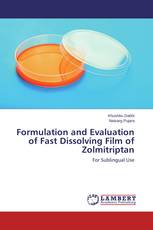 Formulation and Evaluation of Fast Dissolving Film of Zolmitriptan