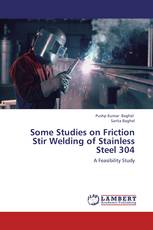 Some Studies on Friction Stir Welding of Stainless Steel 304