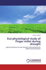 Eco-physiological study of Finger millet during drought