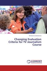 Changing Evaluation Criteria for TV Journalism Course